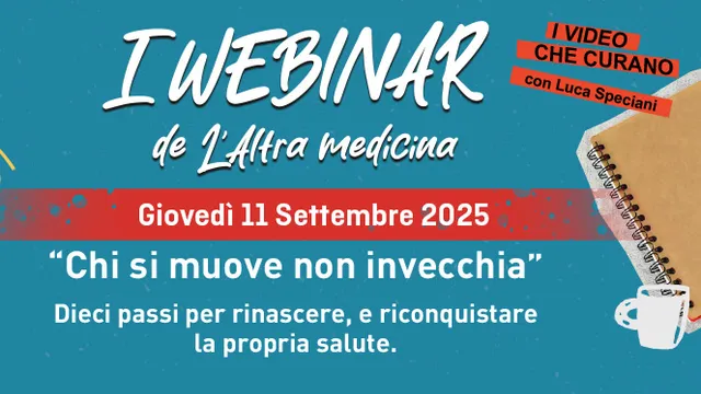 L'Altra Medicina Chi si muove non invecchia registrazione webinar 11 settembre