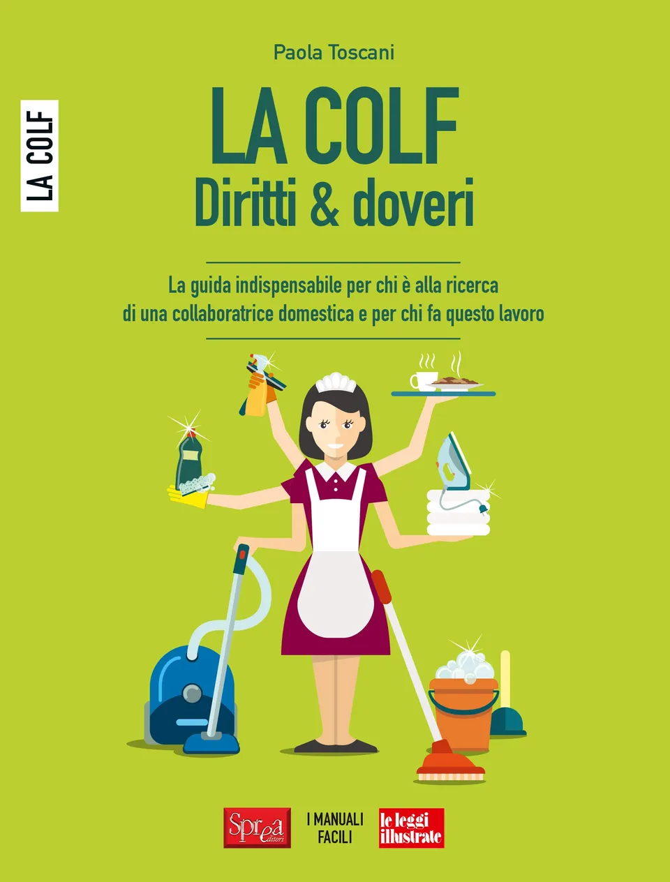 Sprea Libri LA COLF diritti e doveri libro singolo