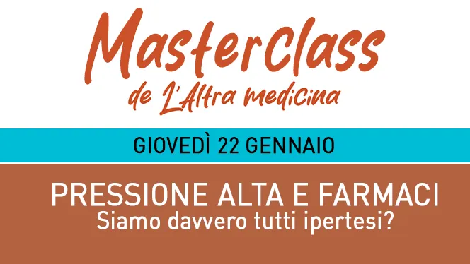 L'Altra Medicina Masterclass Pressione alta e farmaci 22 gennaio