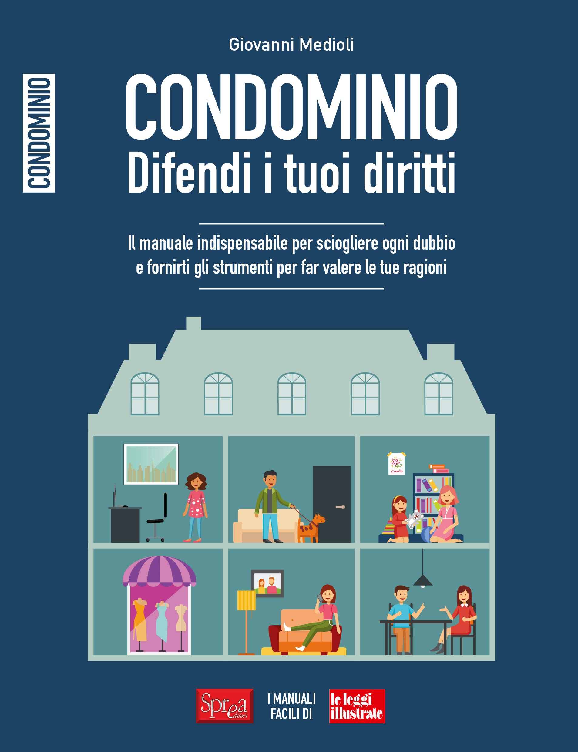 Sprea Condominio Difendi i tuoi diritti libro guida
