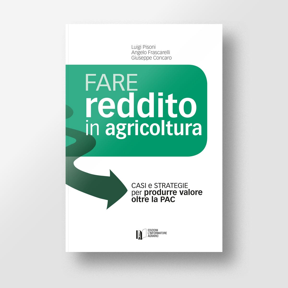 Mad Economia Fare reddito in agricoltura libro impresa agricola