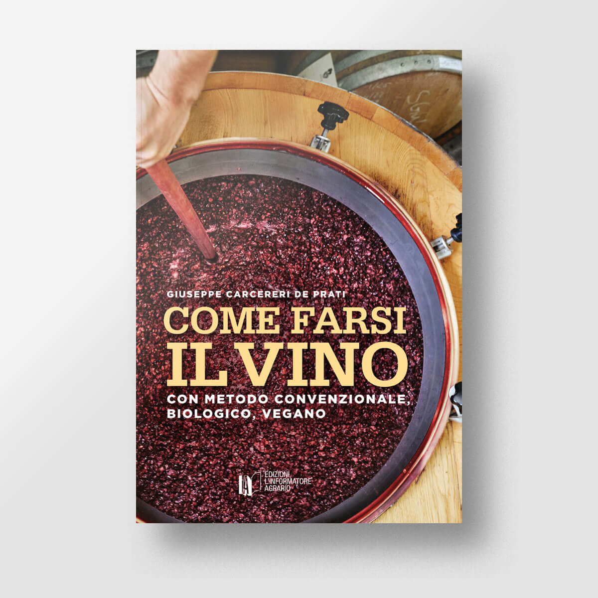 MAD Multifunzionalità Come farsi il vino manuale vinificazione