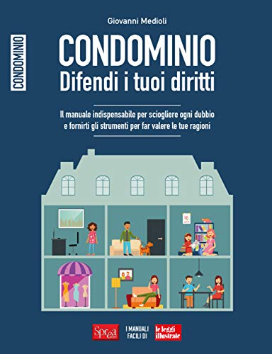 Sprea Condominio Difendi i tuoi diritti libro guida