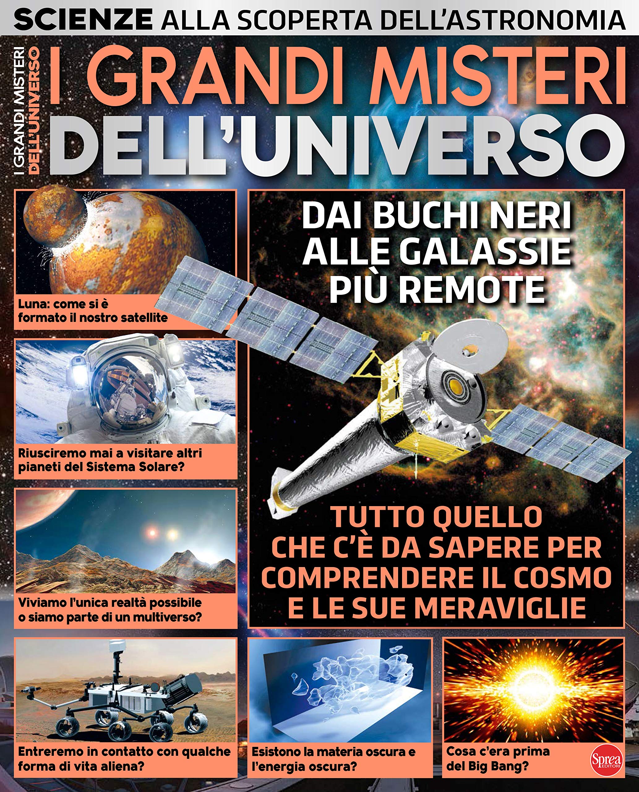 Sprea Speciali I grandi misteri dell'Universo rivista spazio