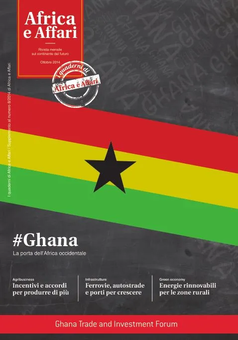 Africa e Affari Quaderno Ghana Ottobre 2014 rivista digitale agribusiness