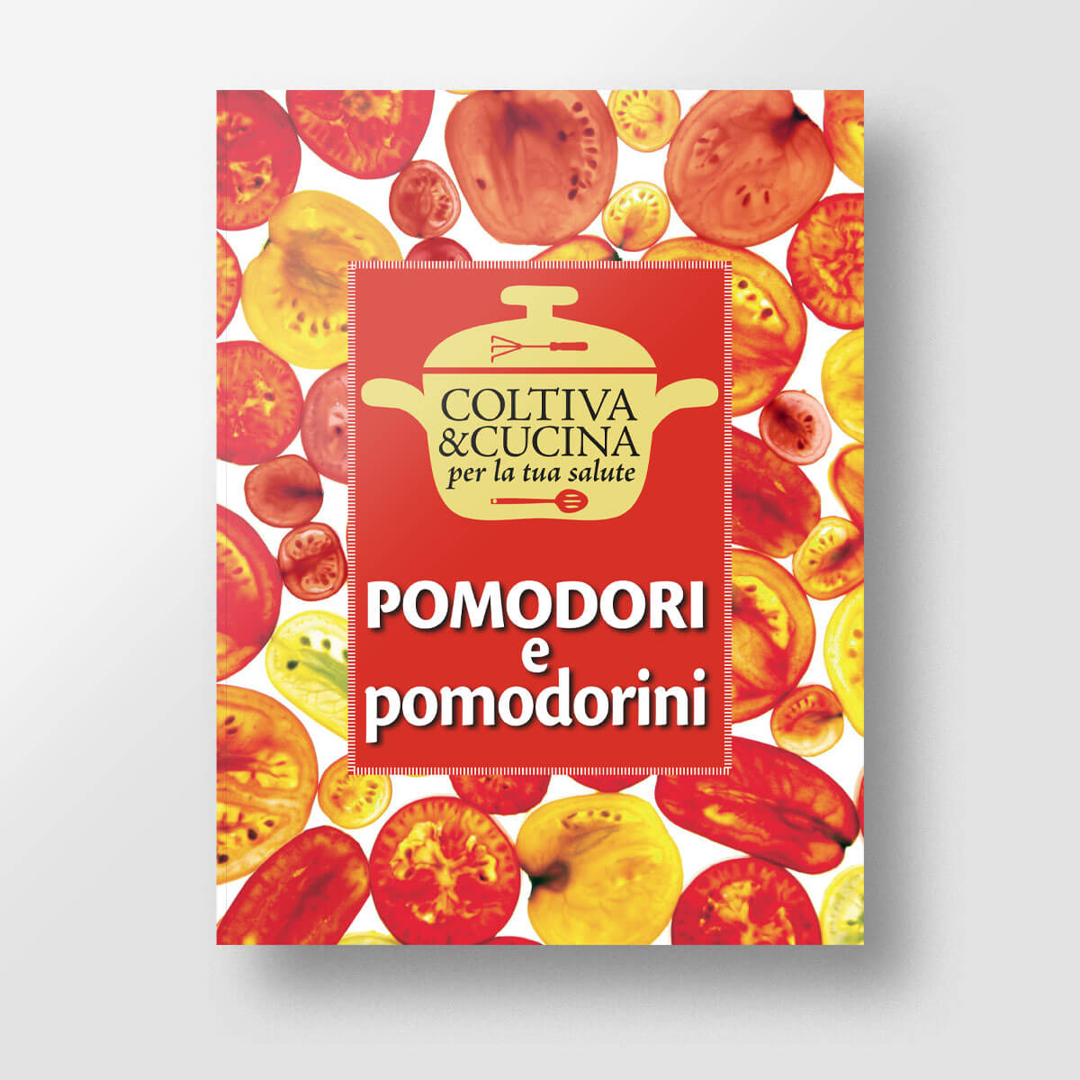 Mad Cucina Coltiva&Cucina Pomodori e pomodorini libro singolo