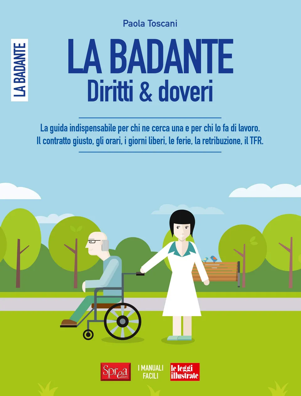 Sprea Libri LA BADANTE Diritti e Doveri libro singolo
