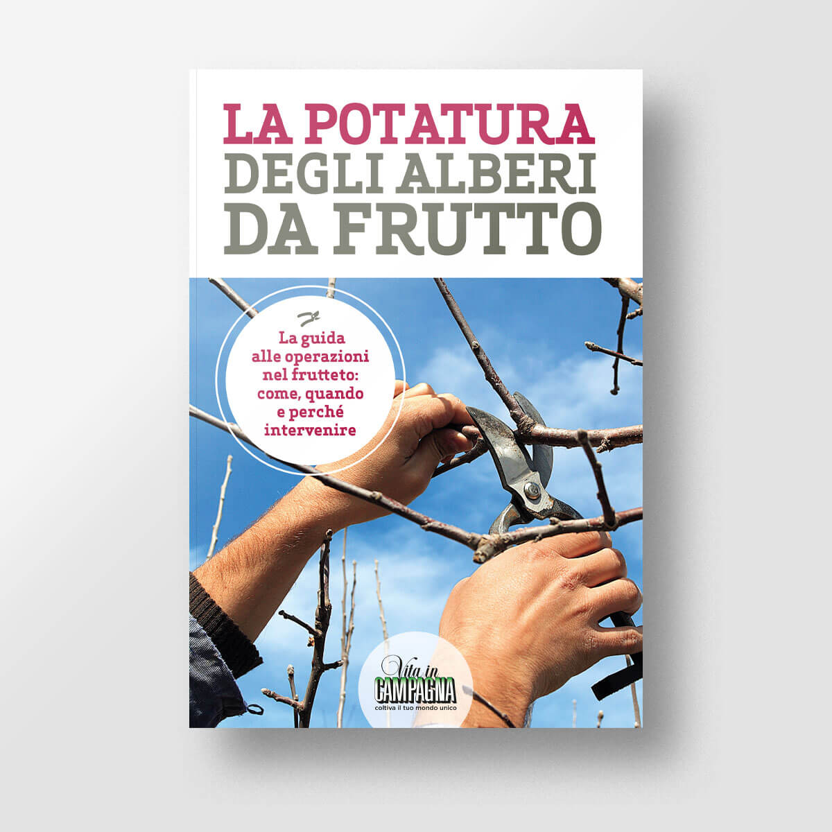 MAD Frutticoltura La potatura degli alberi da frutto libro numero singolo